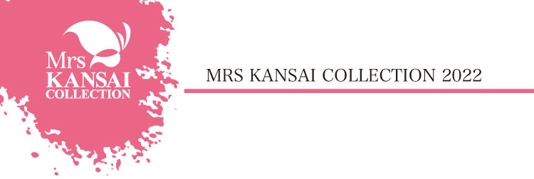 MRS KANSAI COLLECTION 2022